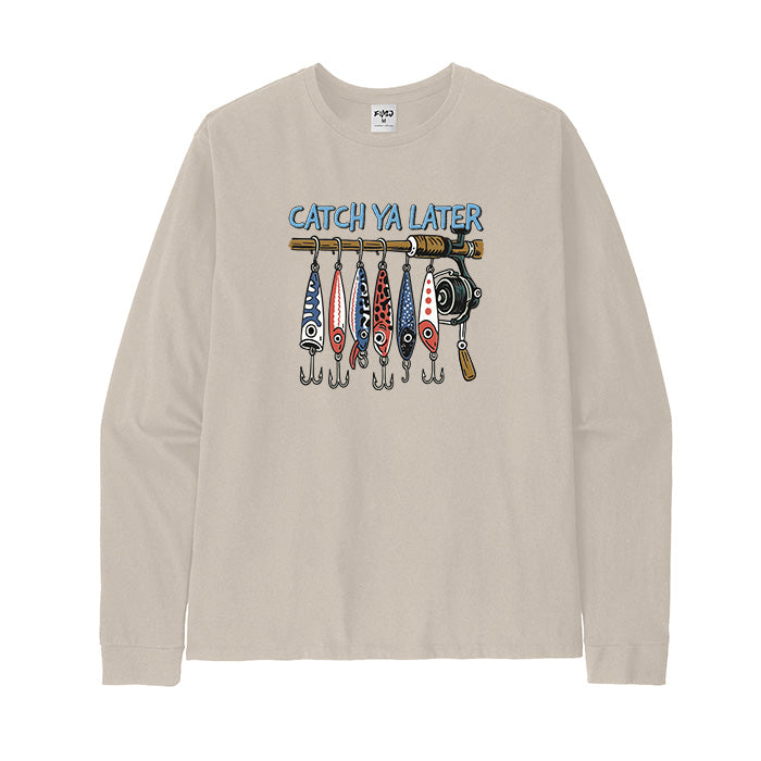 Catch Ya Later Fishing Long Sleeve T-Shirt