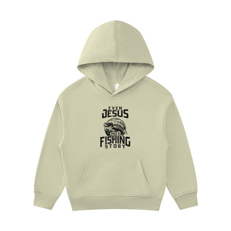 Even Jesus Had A Fishing Story Kid's Hoodie