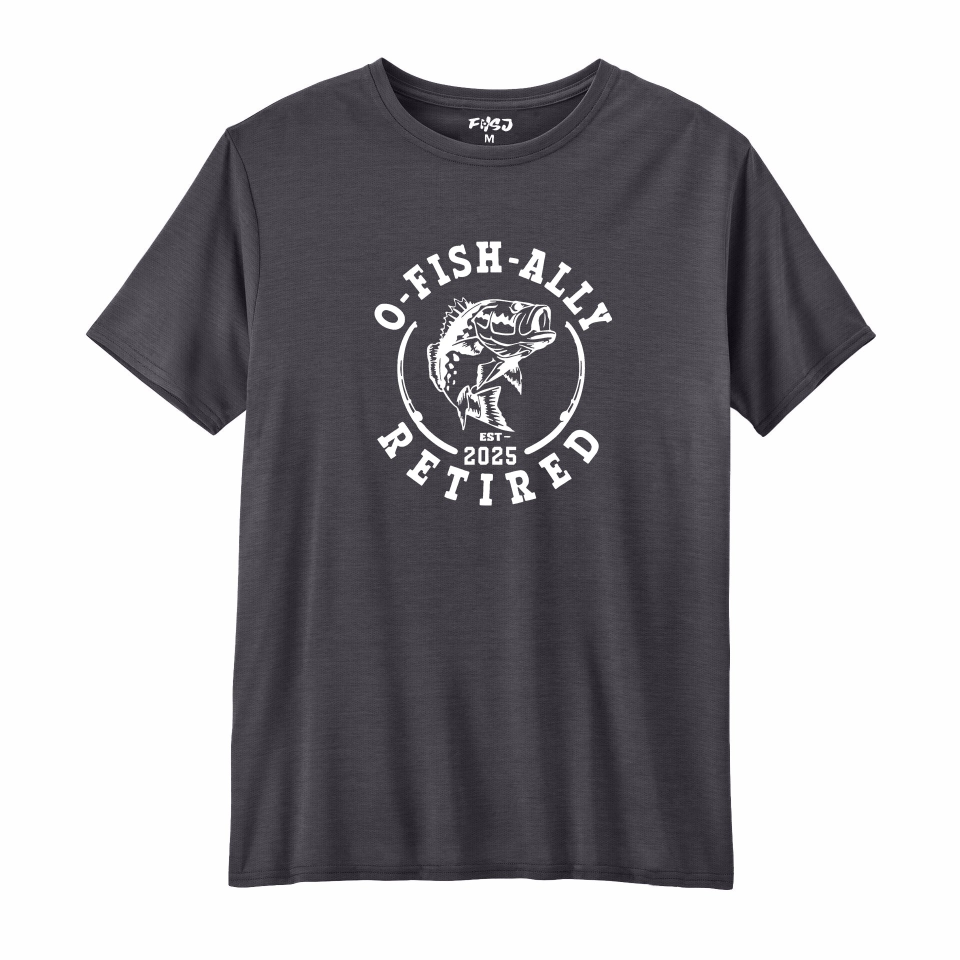 O-Fish-Ally Retired Since 2025 Performance T-SHIRT