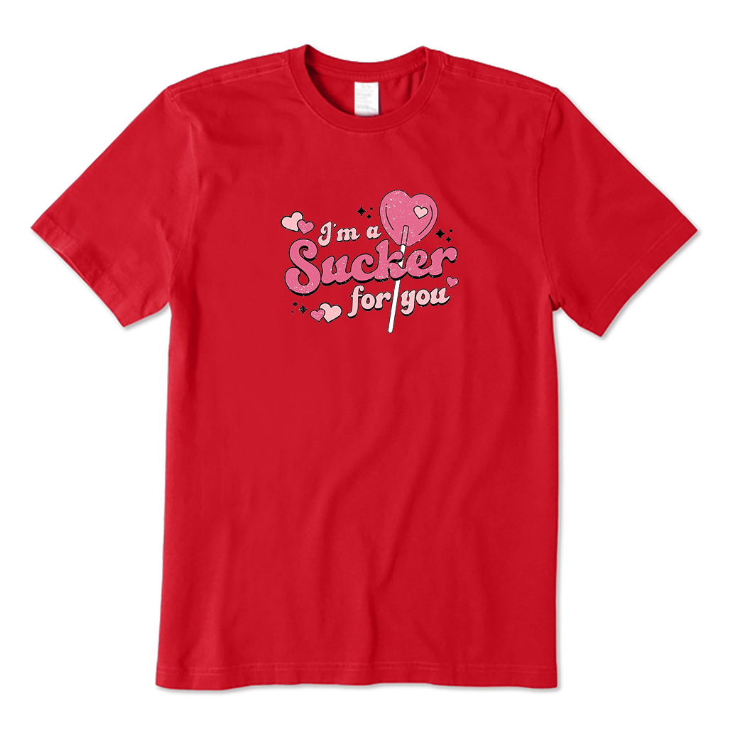 Sucker For You Valentine's Day T-Shirt