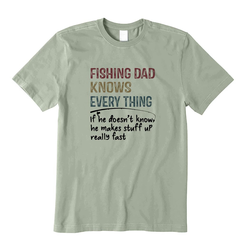 Fishing Dad Knows Every Thing T-Shirt