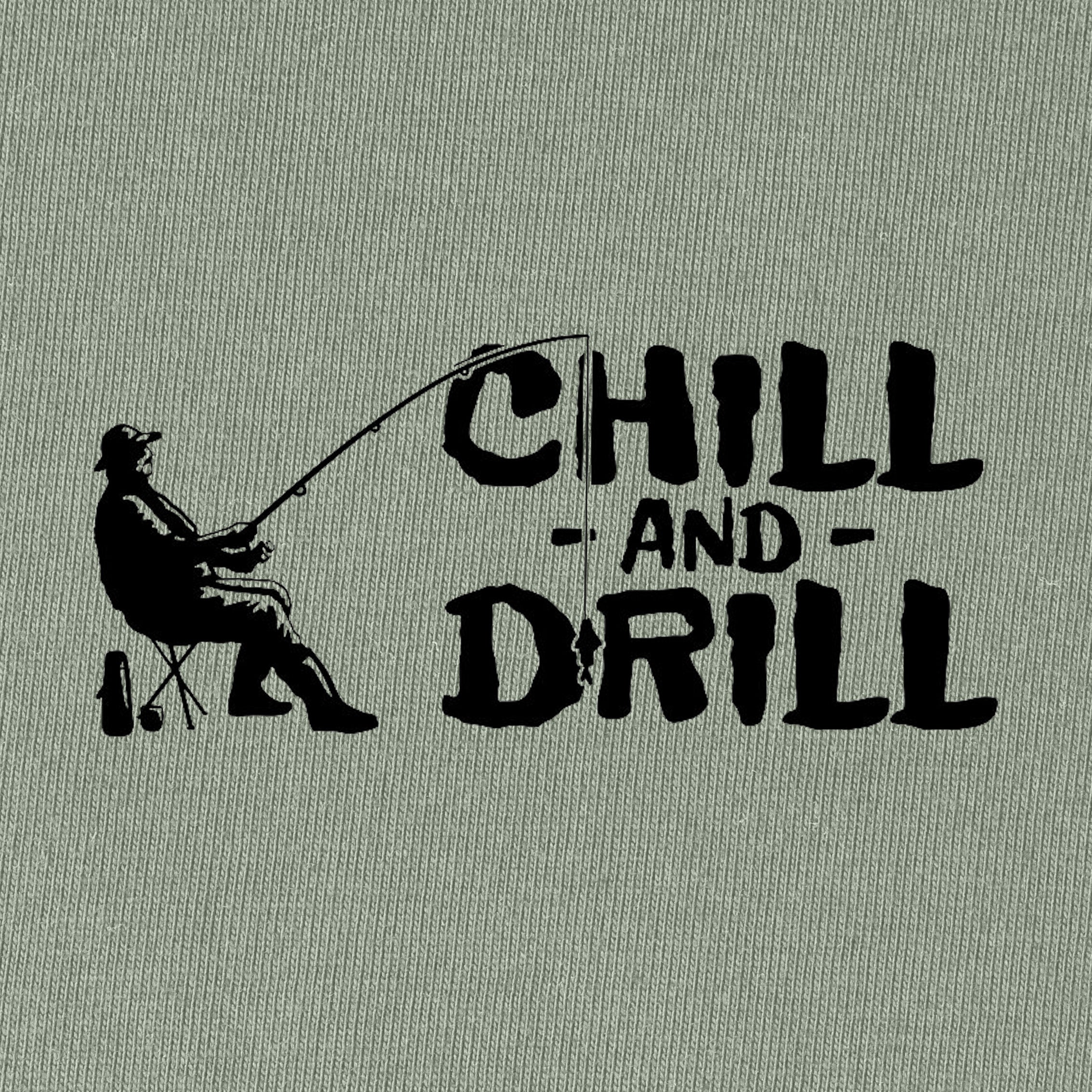 Chill & Drill T-Shirt