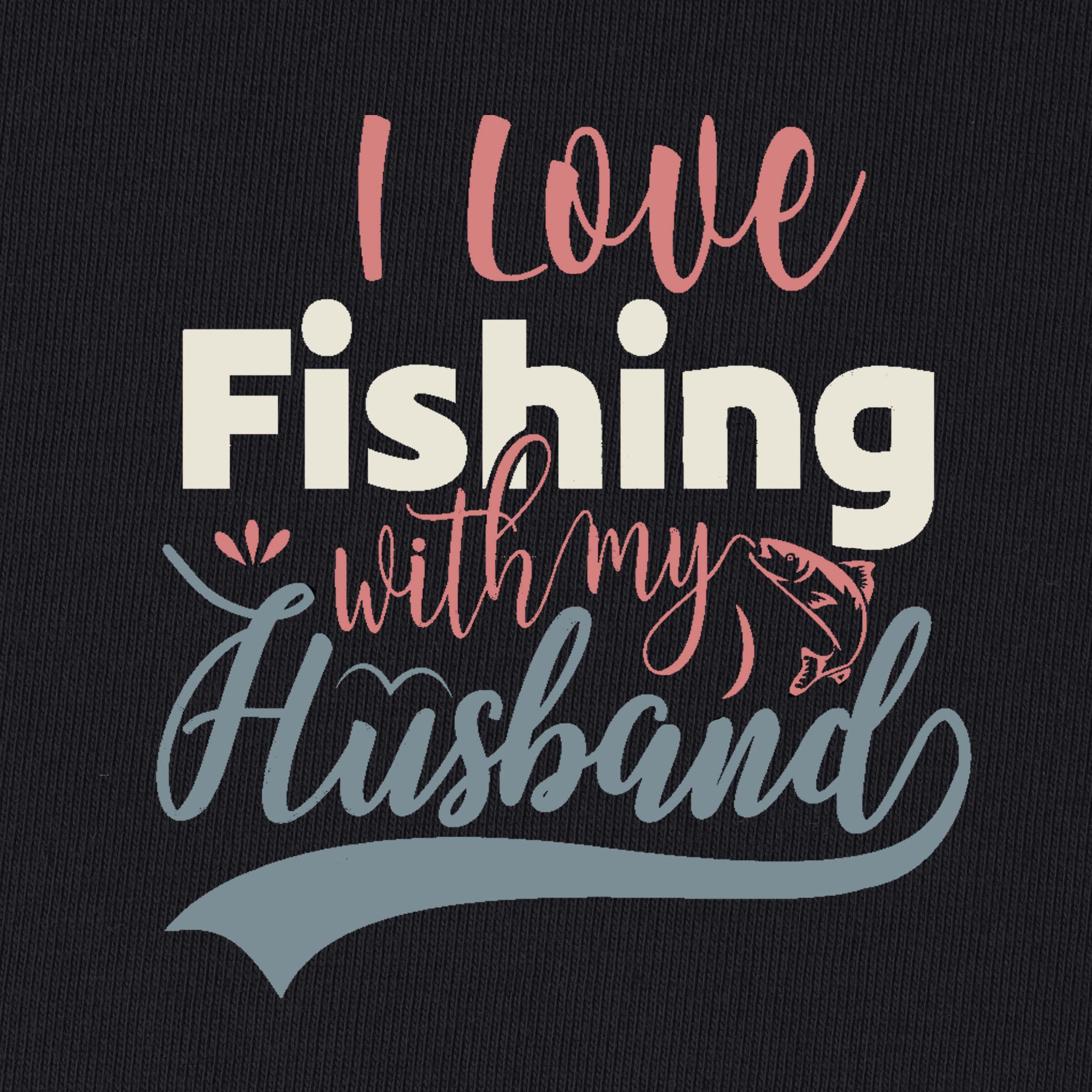 I Love Fishing with My Husband T-Shirt for Women