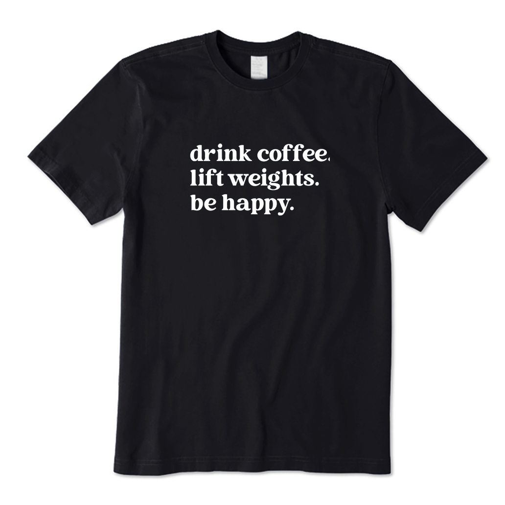 Drink Coffee Lift Weights T-shirt