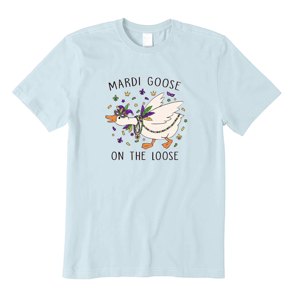 Mardi Goose On The Loose T-shirt