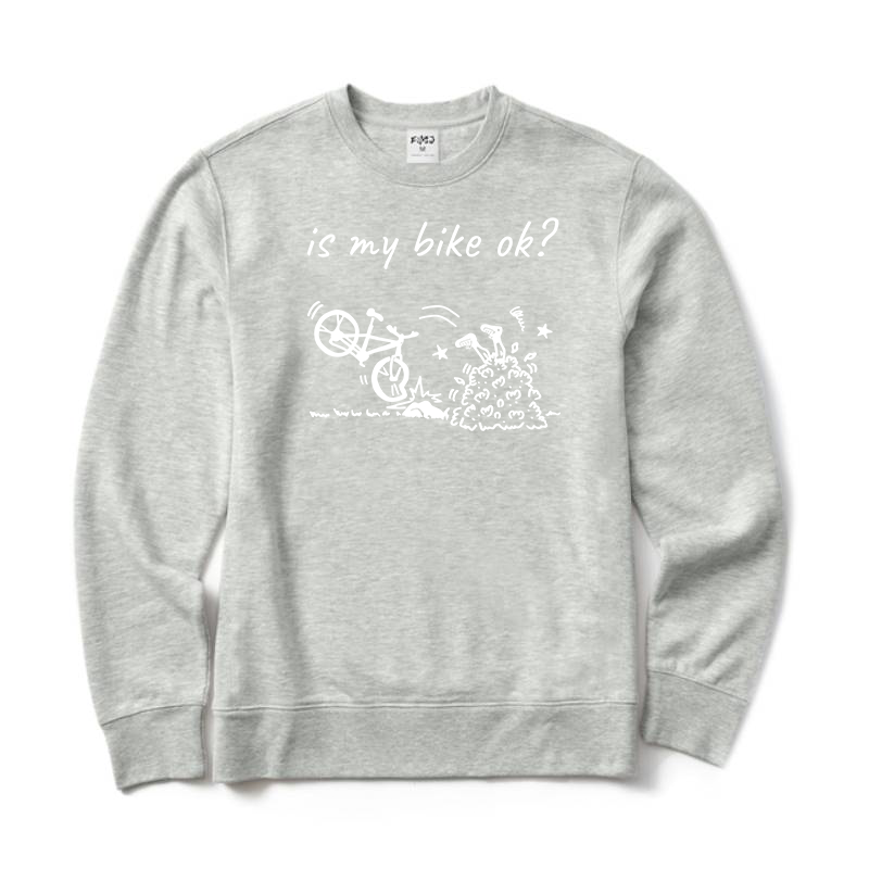 Is my bike ok Crewneck Sweatshirt