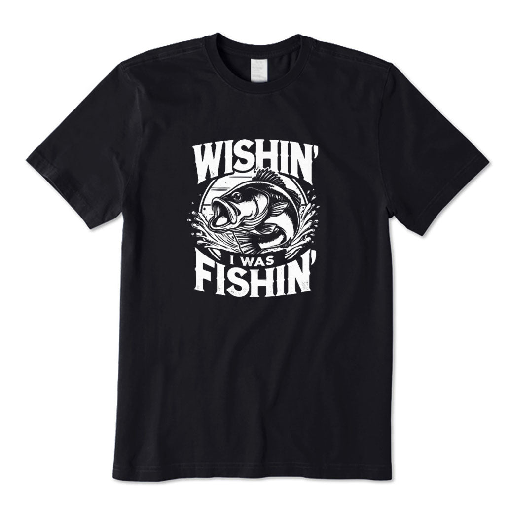 Wishing I Was Fishing T-Shirt