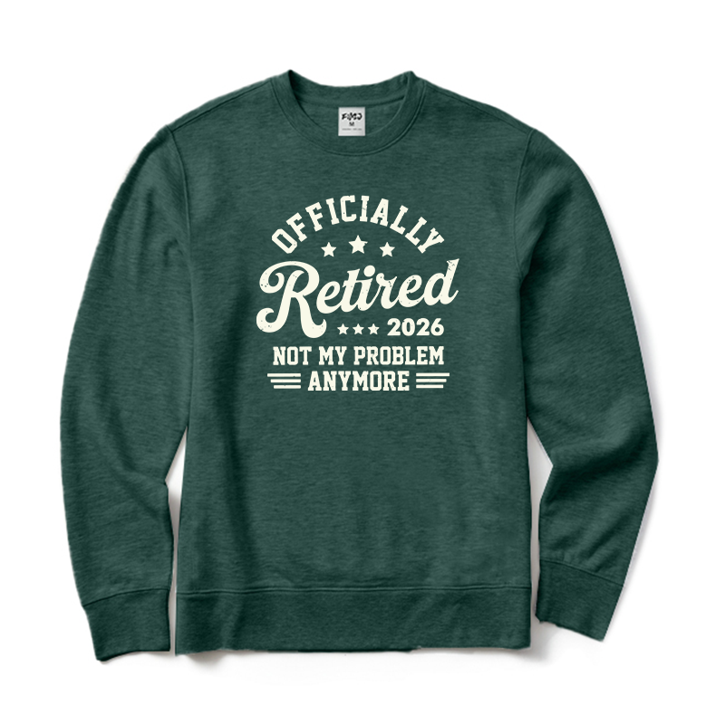 Funny Retirement Crewneck Sweatshirt