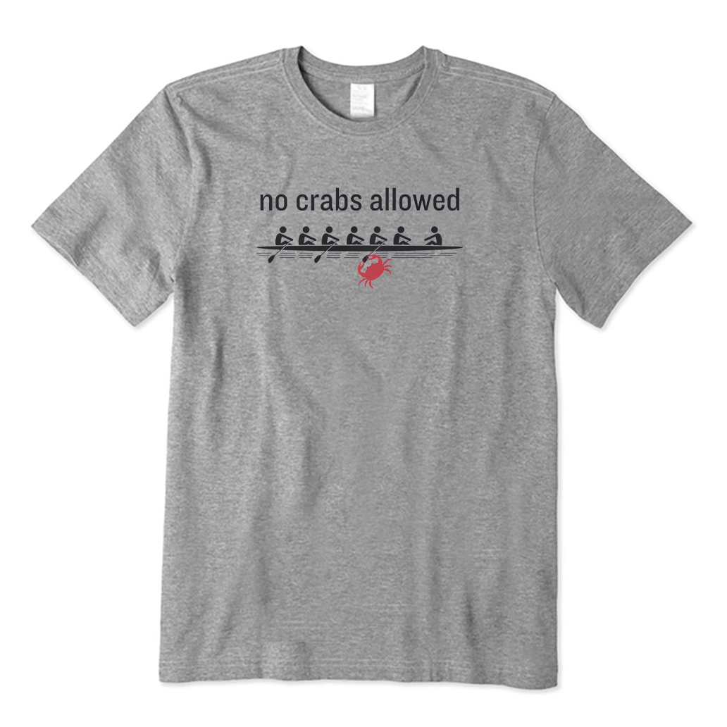 No Crabs Allowed Rowing T-shirt