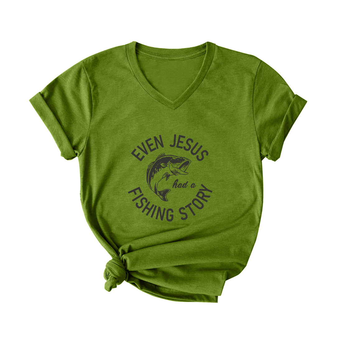 EVEN JESUS HAD A FISHING STORY V Neck T-Shirt for Women