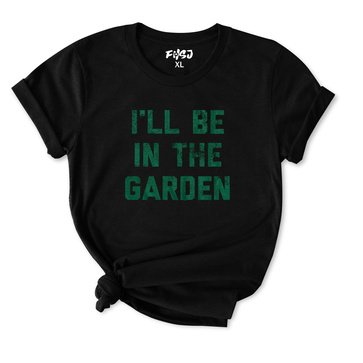 I'll Be in The Garden T-Shirt for Women