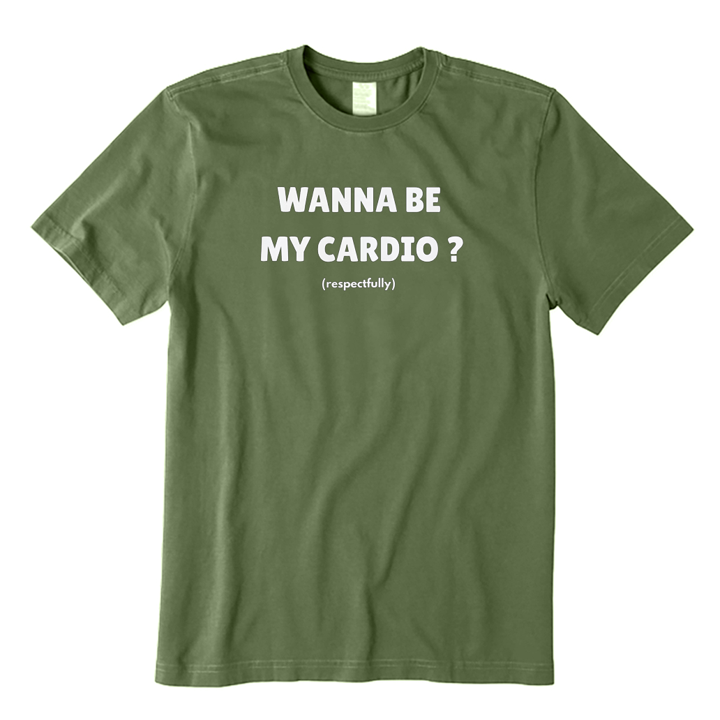 Wanna Be My Cardio T-shirt