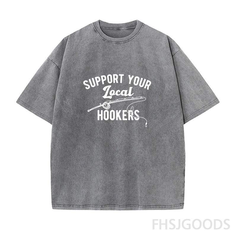 Support Your Local Hookers Unisex Distressed T-Shirt