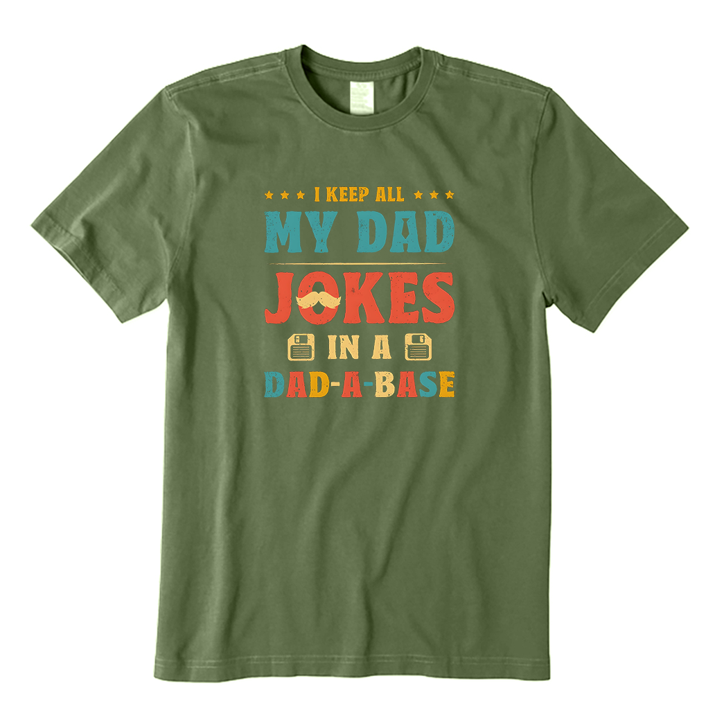 I Keep All My Dad Jokes T-Shirt