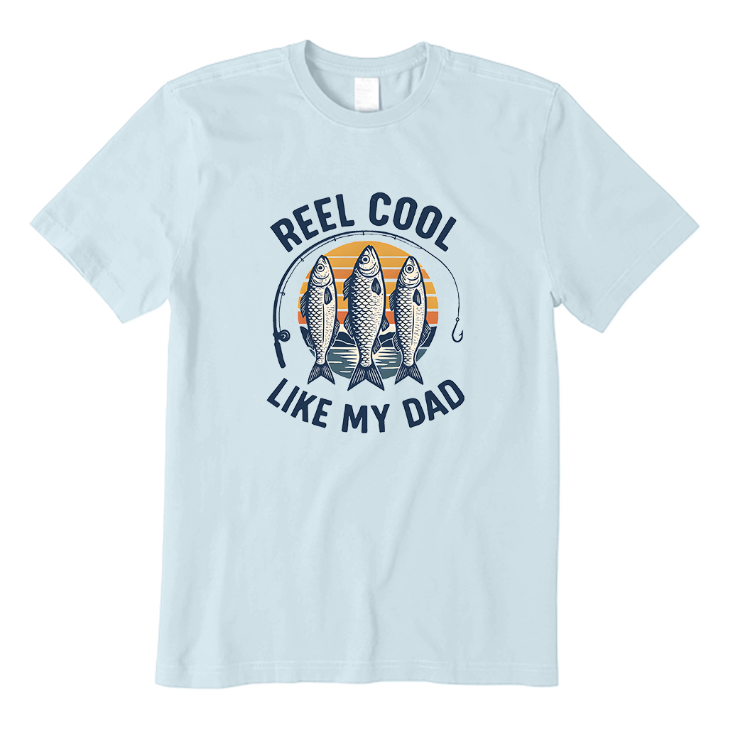 Reel Cool Like My Dad T-Shirt