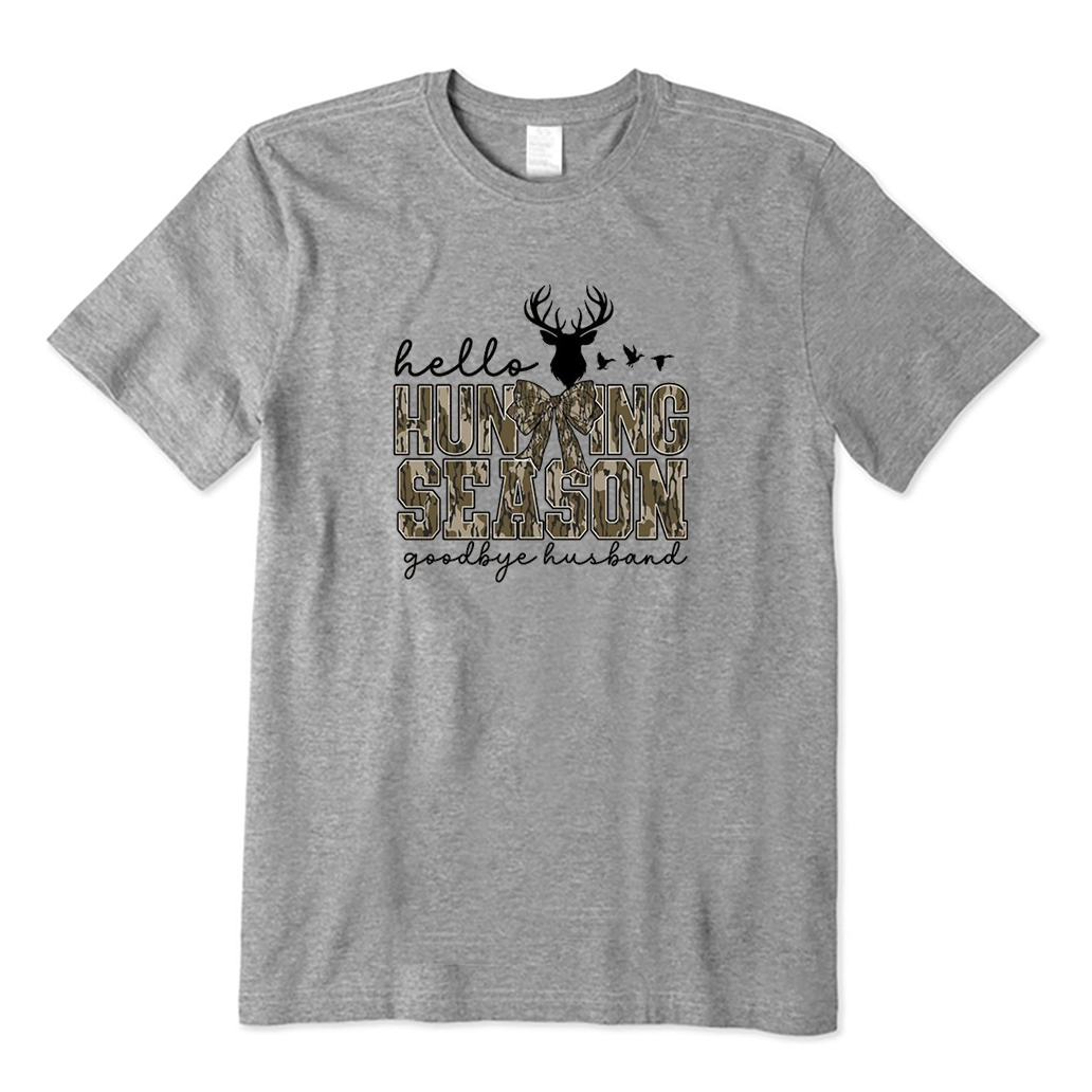 Hello Hunting Season Goodbye Husband T-Shirt