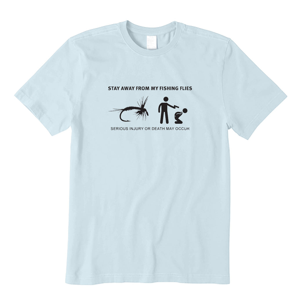Stay Away From My Fishing Flies T-Shirt