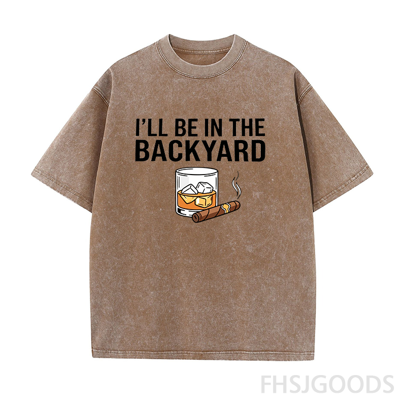 I'll Be In The Backyard With My Whiskey & Cigar BBQ Unisex Distressed T-Shirt