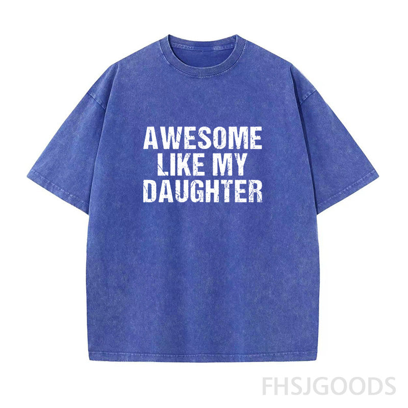 Awesome Like My Daughter Unisex Distressed T-Shirt