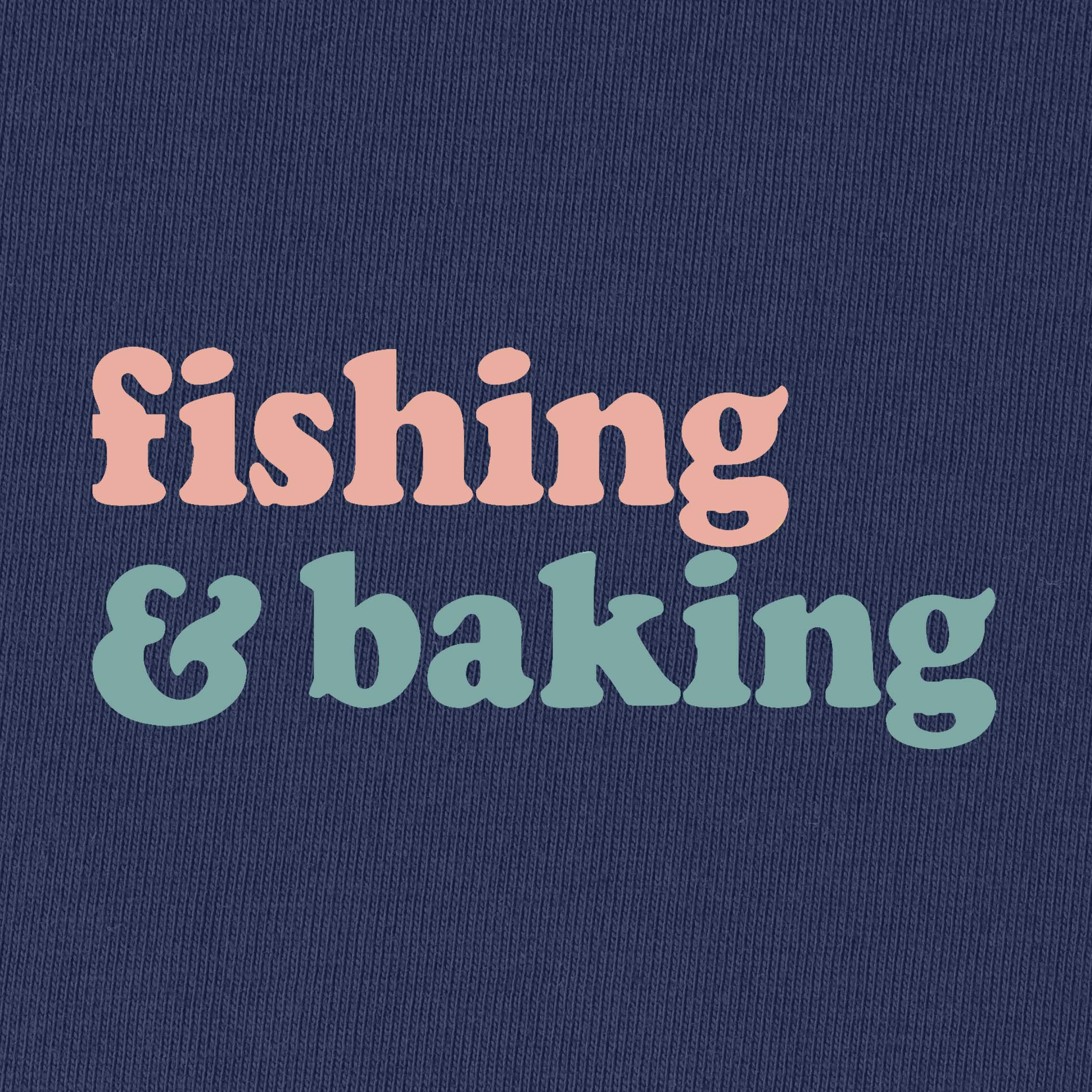 Fishing and Baking T-Shirt for Women