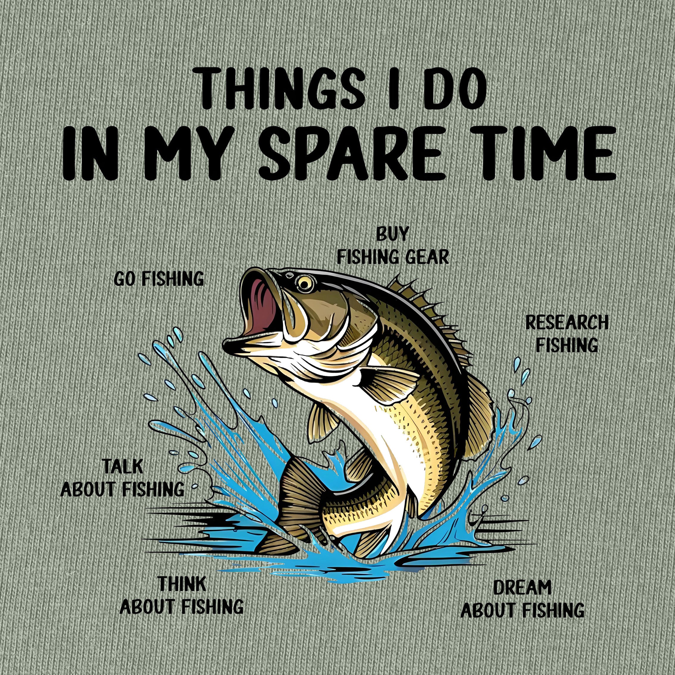 Things I Do in My Spare Time Fishing T-Shirt