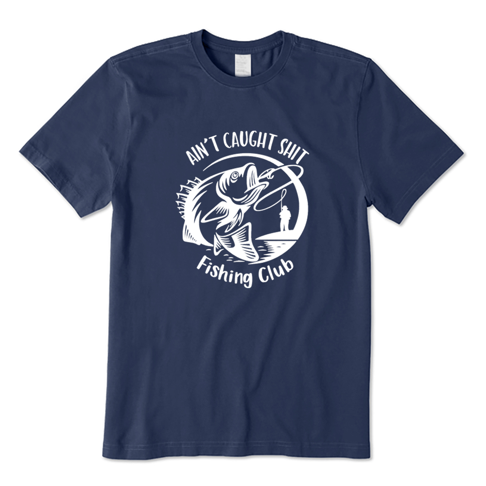 Ain't Caught Shit Fishing Club Funny Bass Fisherman T-shirt