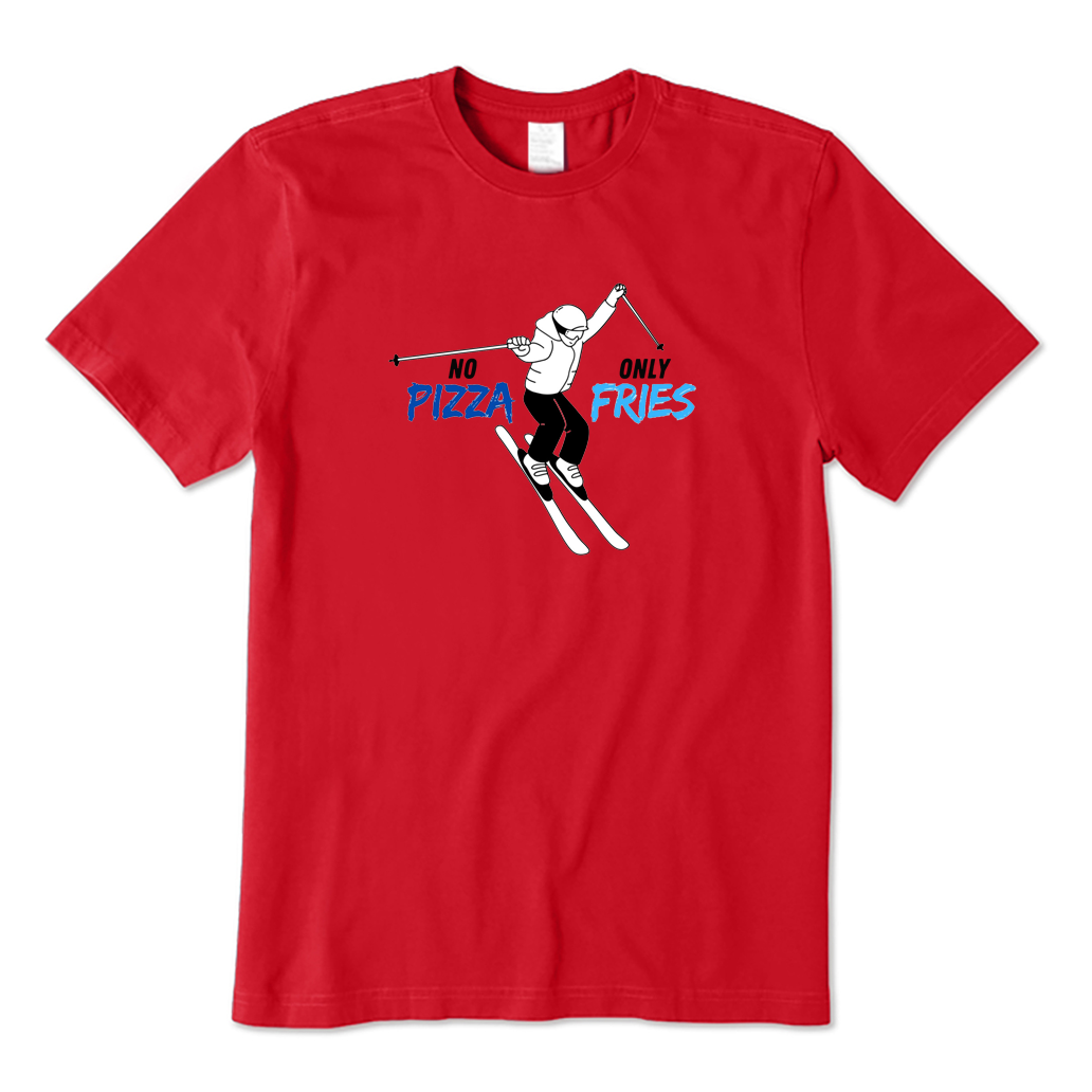 No Pizza Only Fries Fun Skiing T-shirt