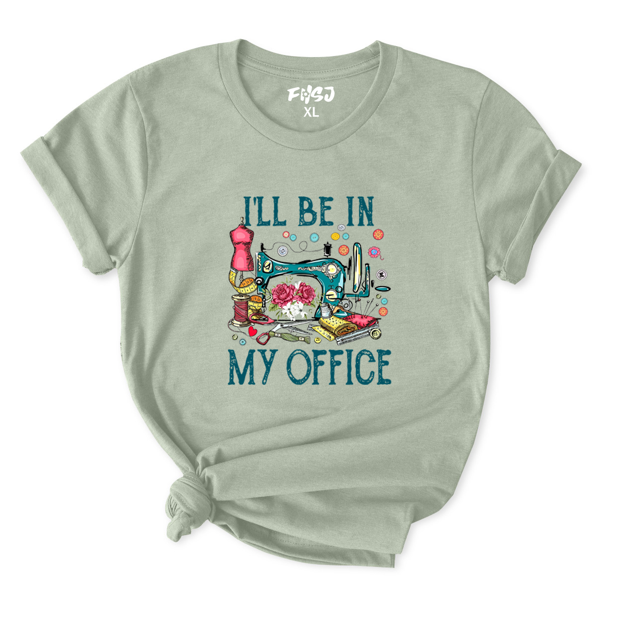 I'll Be In My Office Sewing T-Shirt for Women