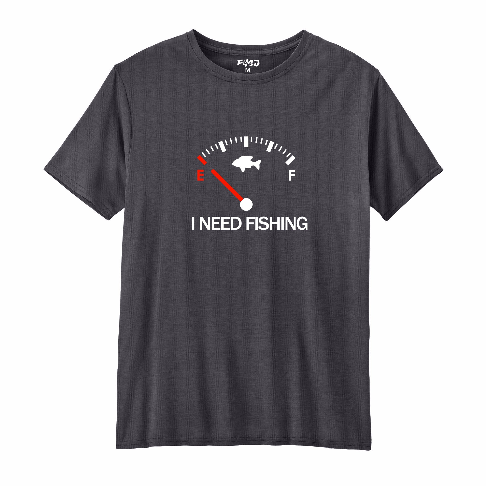 I Need Fishing Performance T-SHIRT