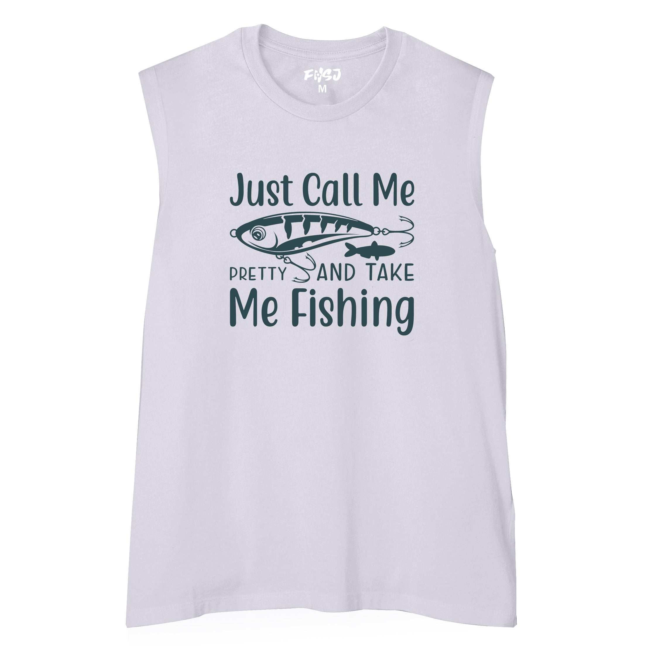 Women Just Call Me Pretty And Take Me Fishing Tank Top