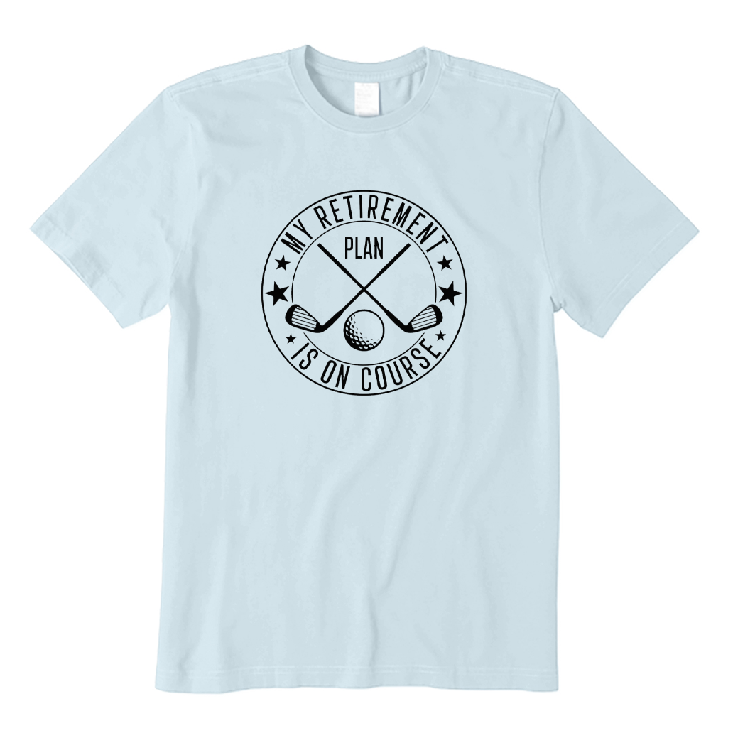 My Retirement Plan Is on Course T-shirt