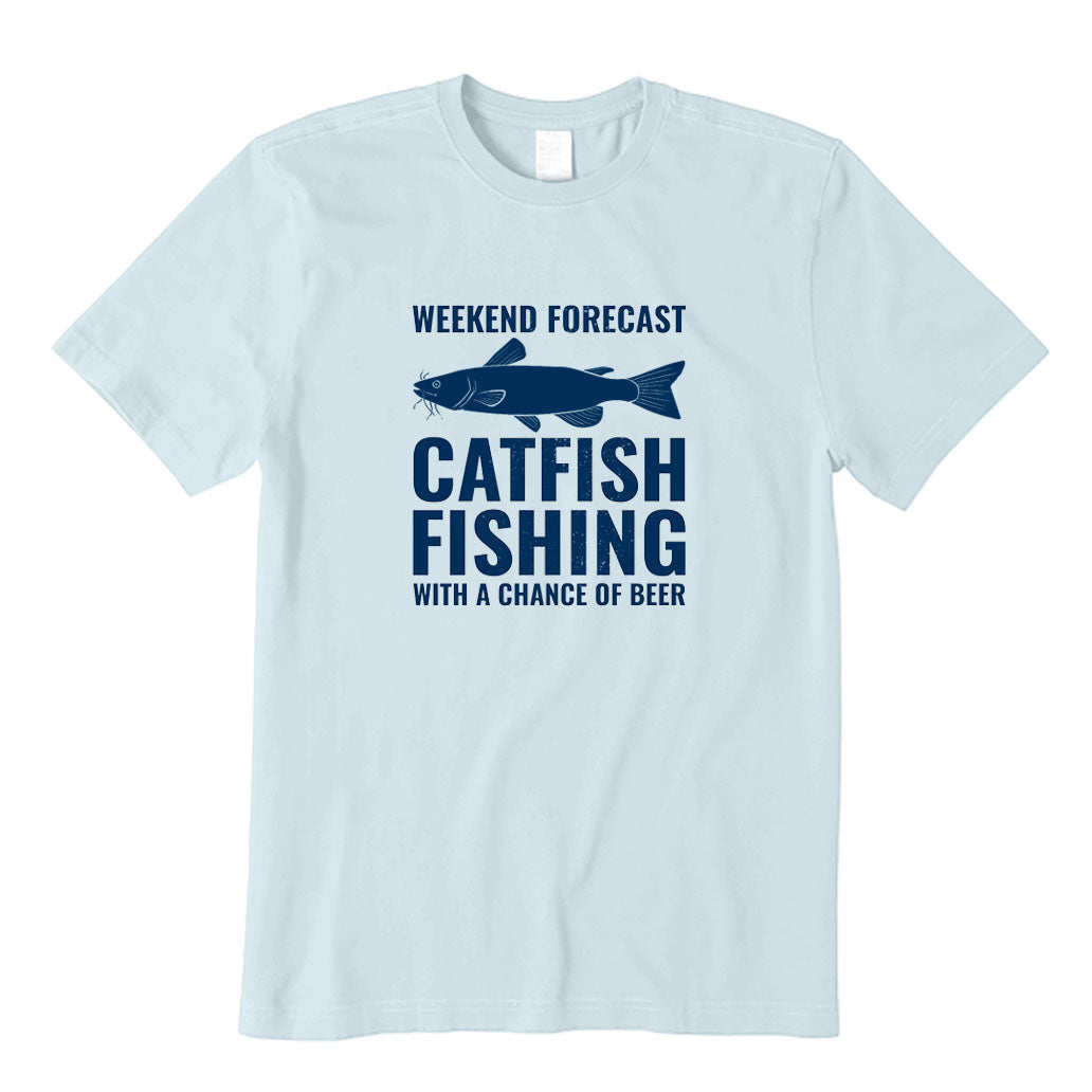 Catfish Fishing with A Chance of Beer T-Shirt