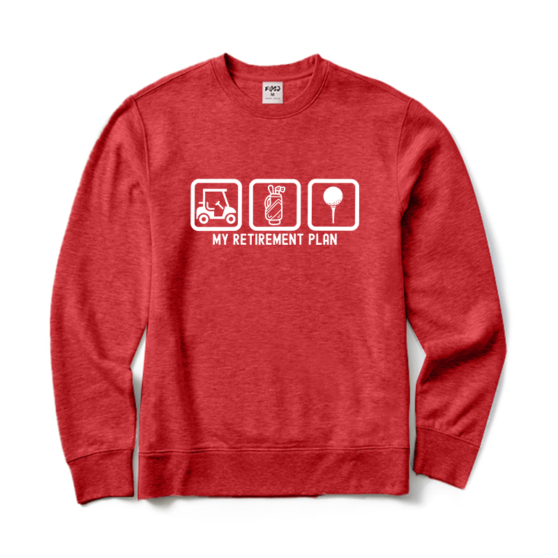 My Retirement Plan Golf Crewneck Sweatshirt