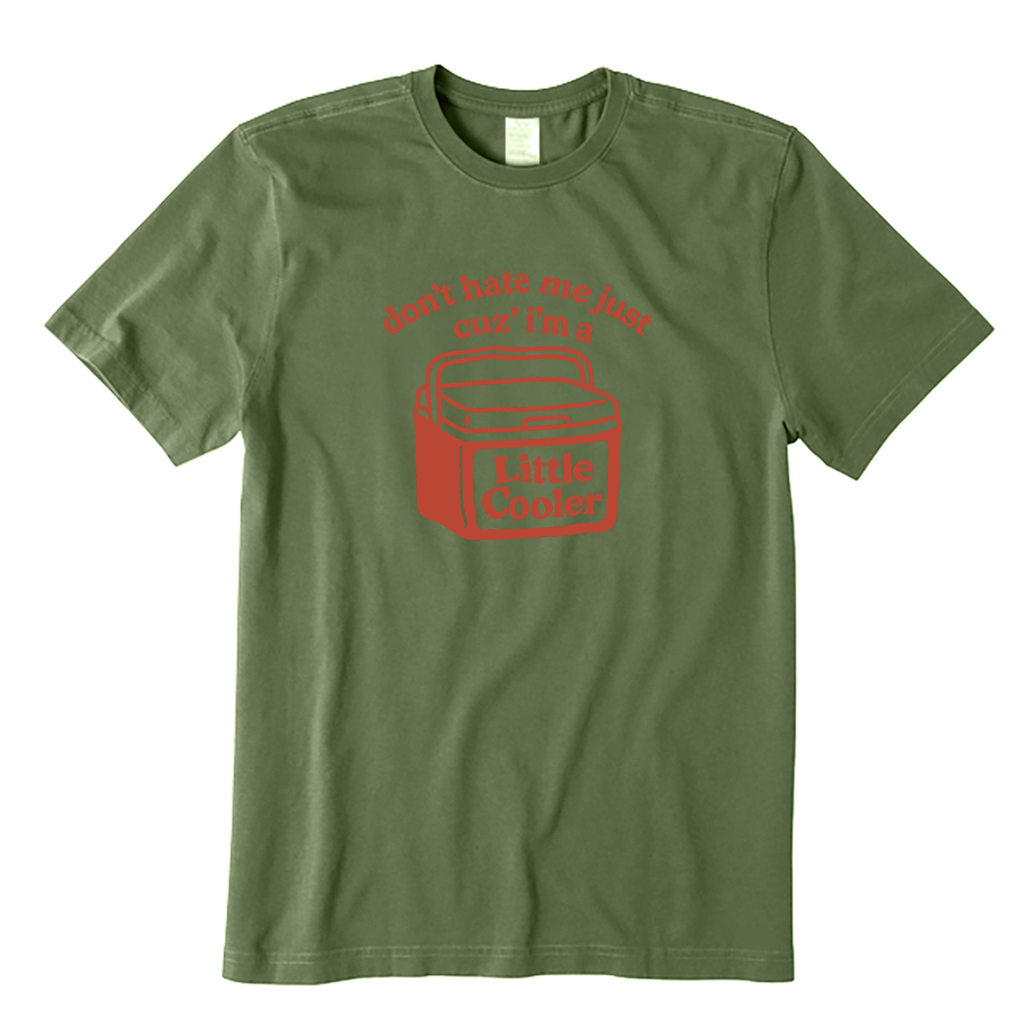 Don't Hate Me Cuz I'm A Little Cooler T-Shirt