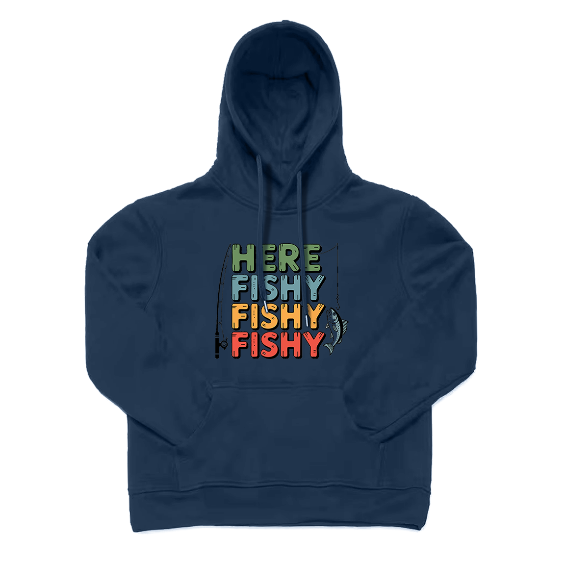 Here Fishy Fishy Fishy Hoodie