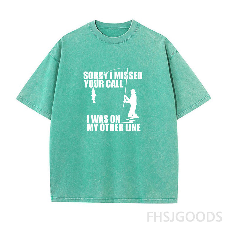 Sorry I Missed Your Call I'm on My Other Line Unisex Distressed T-Shirt
