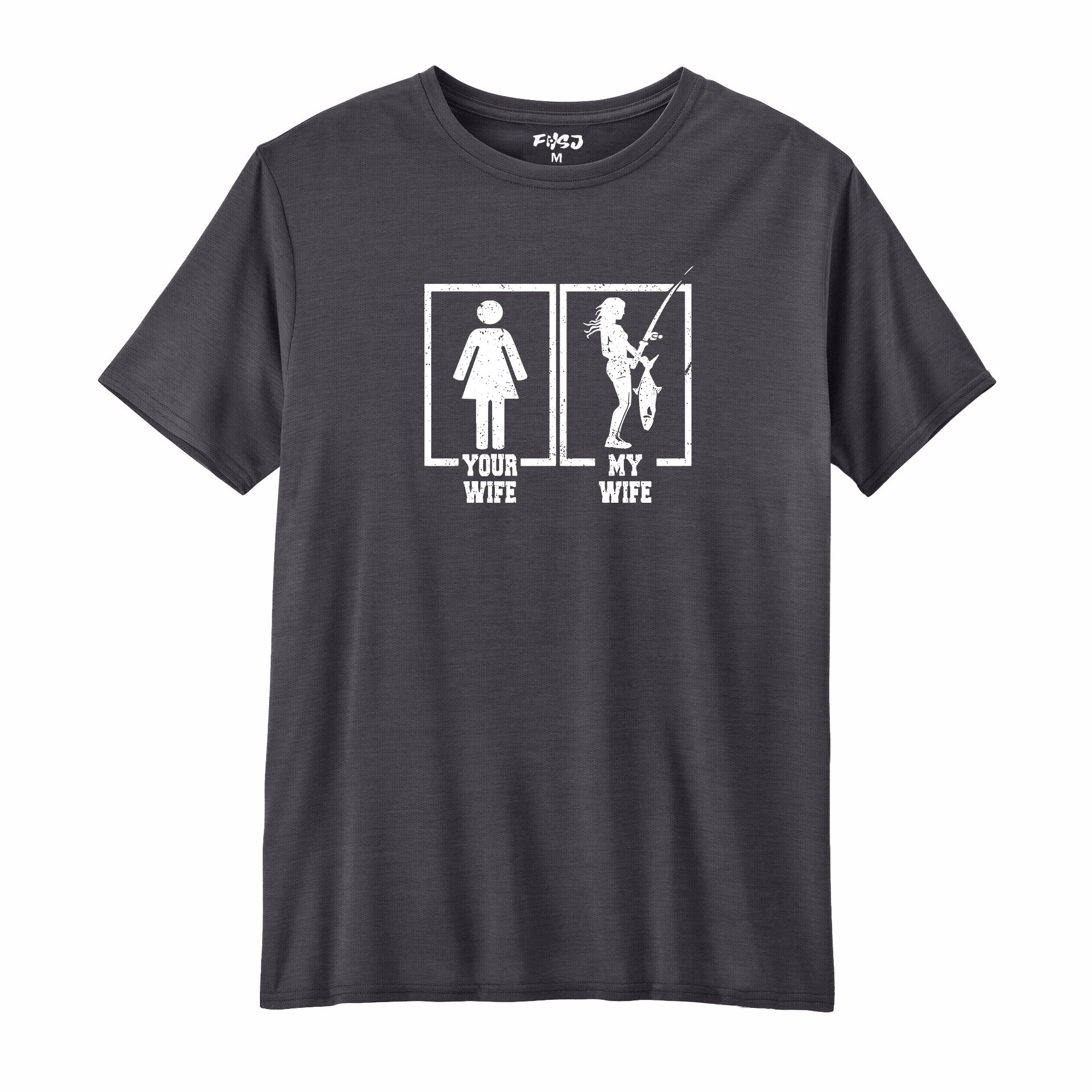 Your Wife and My Wife Performance T-SHIRT