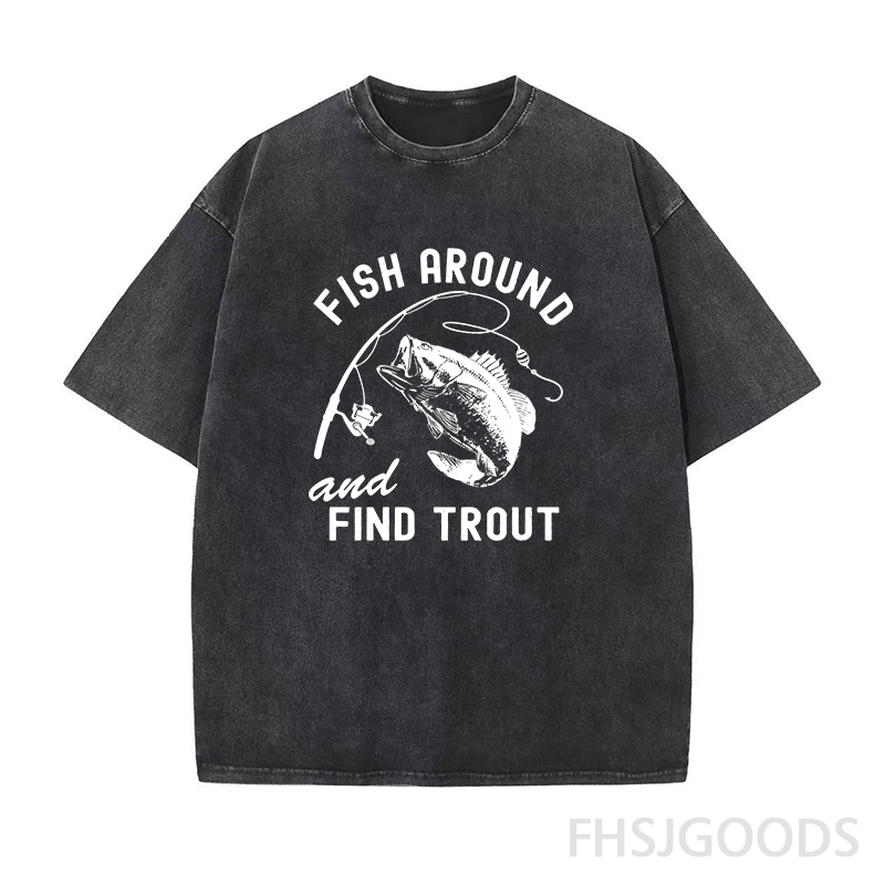 Fish Around and Find Trout Unisex Distressed T-Shirt
