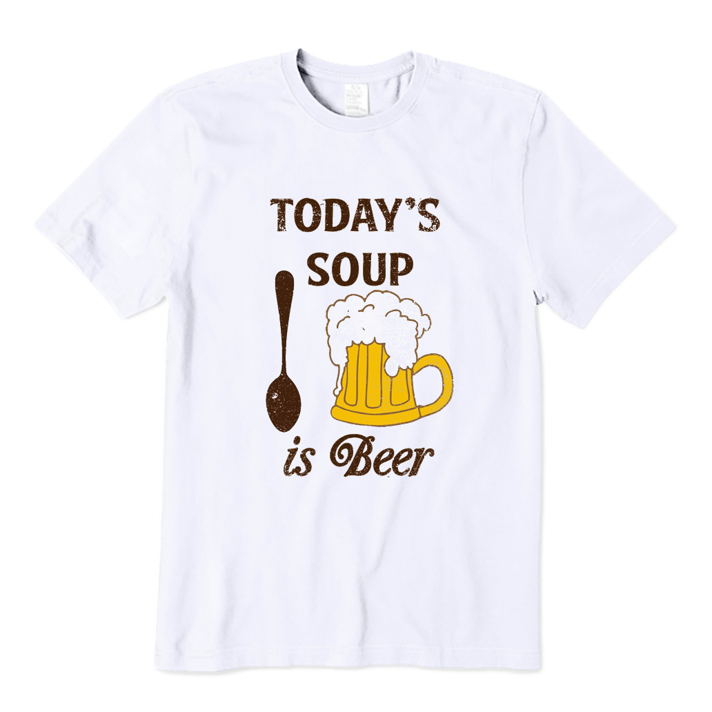 Today's Soup Is Beer T-Shirt