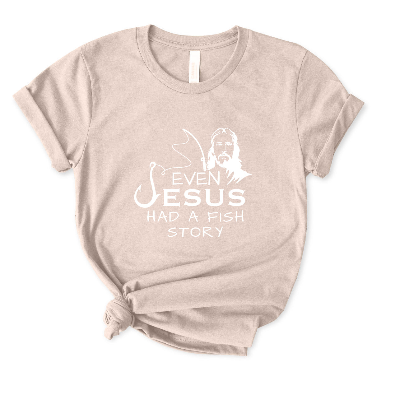 Even Jesus Had A Fish Story T-Shirt for women