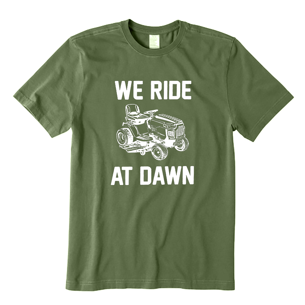 we ride at dawn T-Shirt