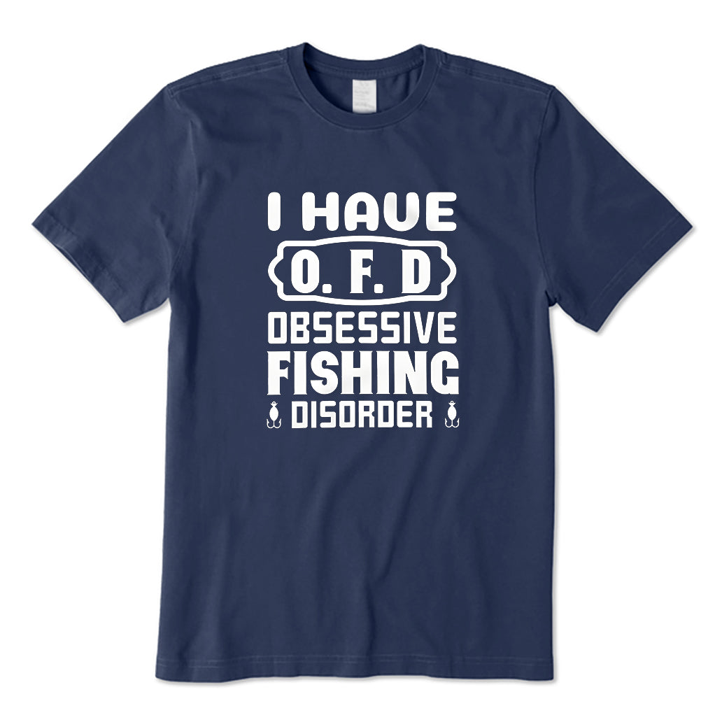 Obsessive Fishing Disorder T-Shirt