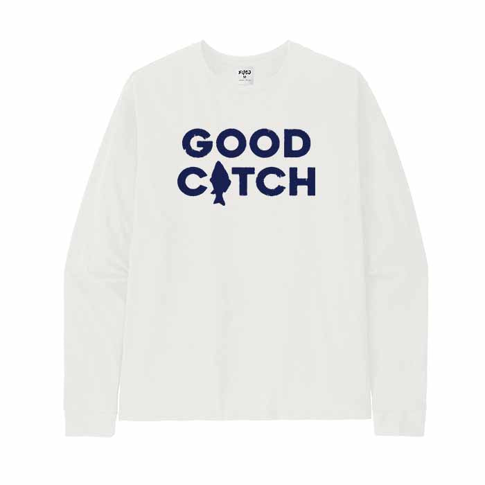 GOOD CATCH Long Sleeve T-Shirt