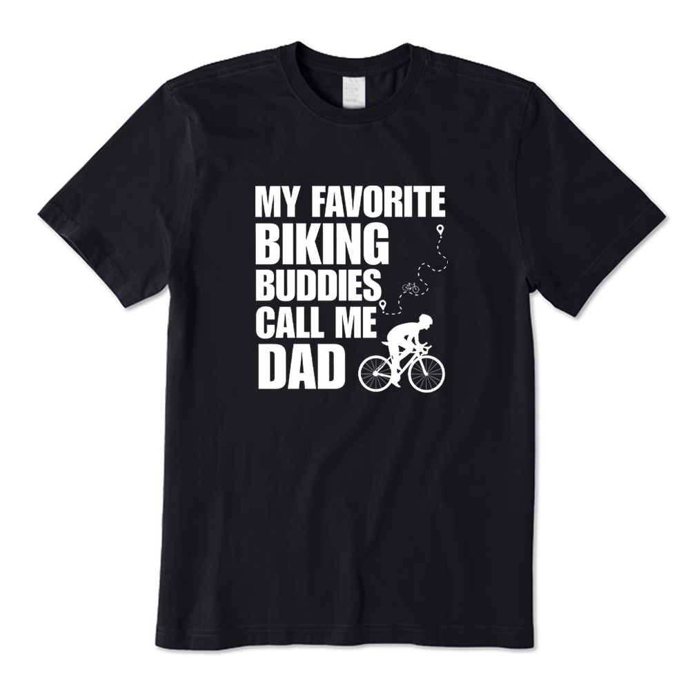 My Favorite Biking Buddies Call Me Dad T-Shirt