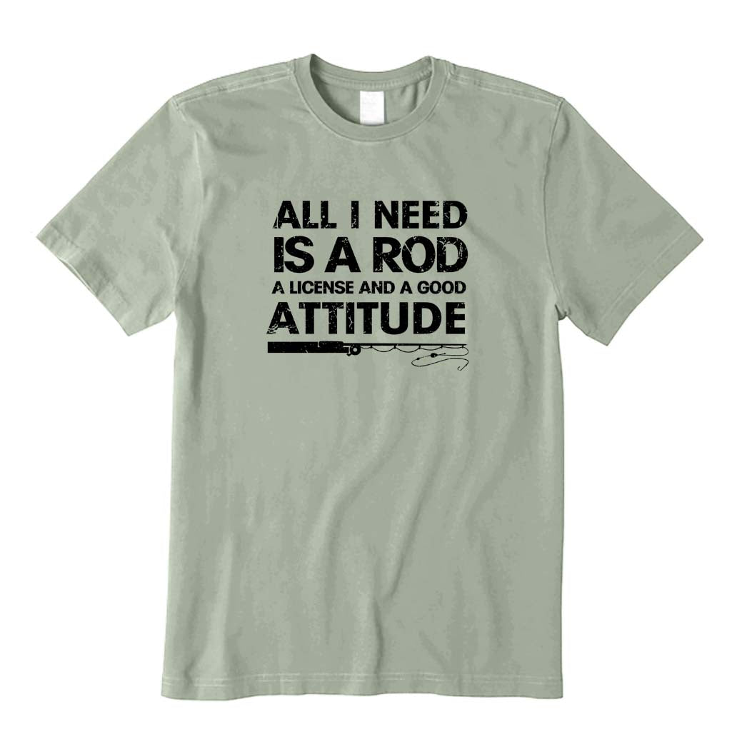 All I Need Is A Rod T-Shirt