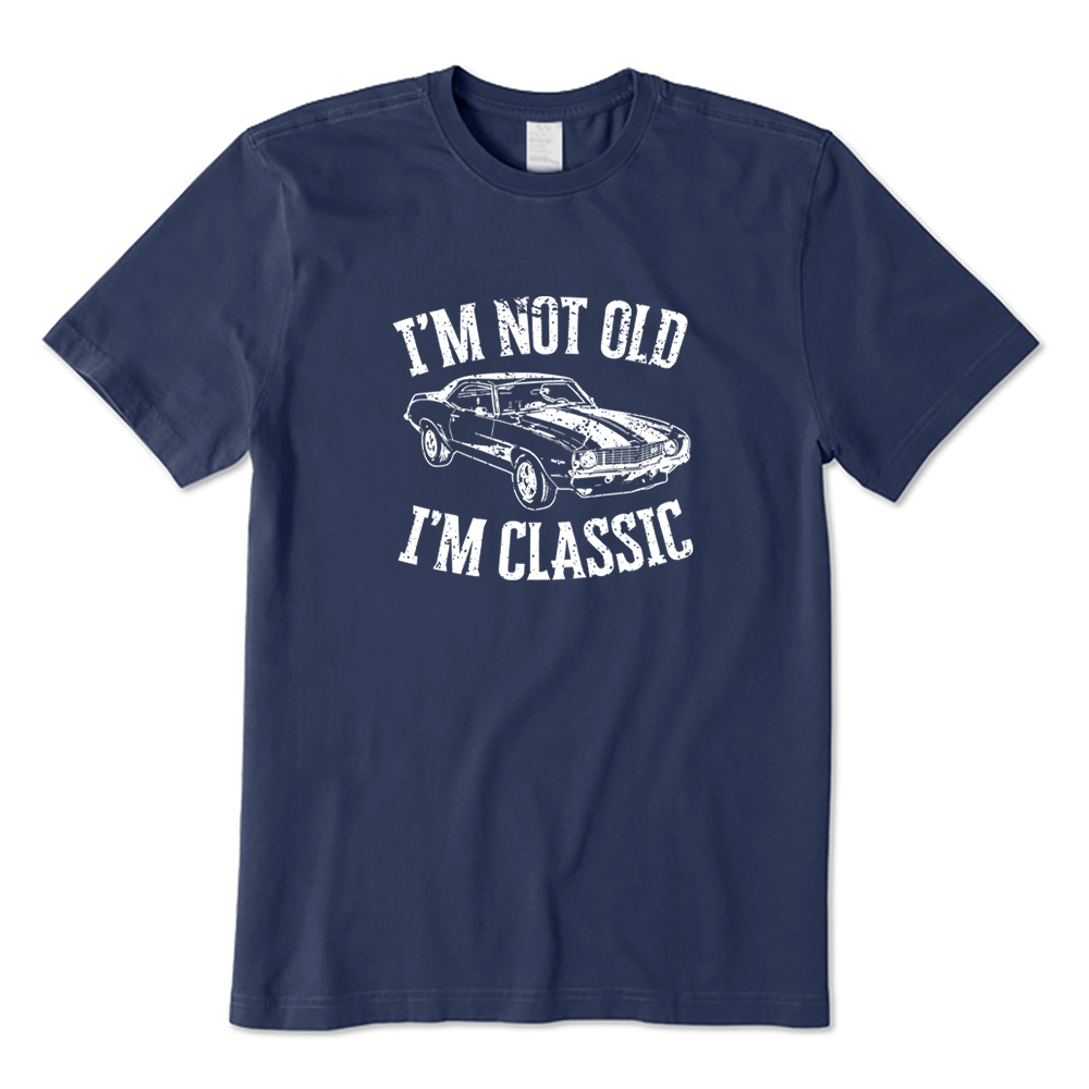 I'm Not Old I'm Classic Classic Muscle Car Graphic T-shirt