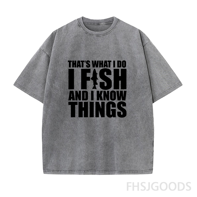 I Fish and I Know Things Unisex Distressed T-Shirt