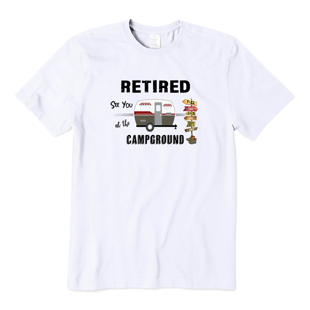 Retired See You At The Campground T-shirt