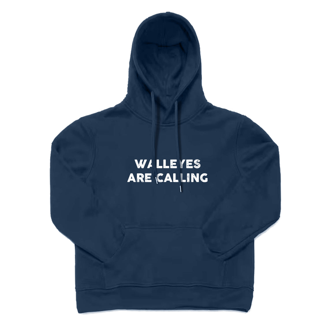 Walleyes Are Calling Hoodie