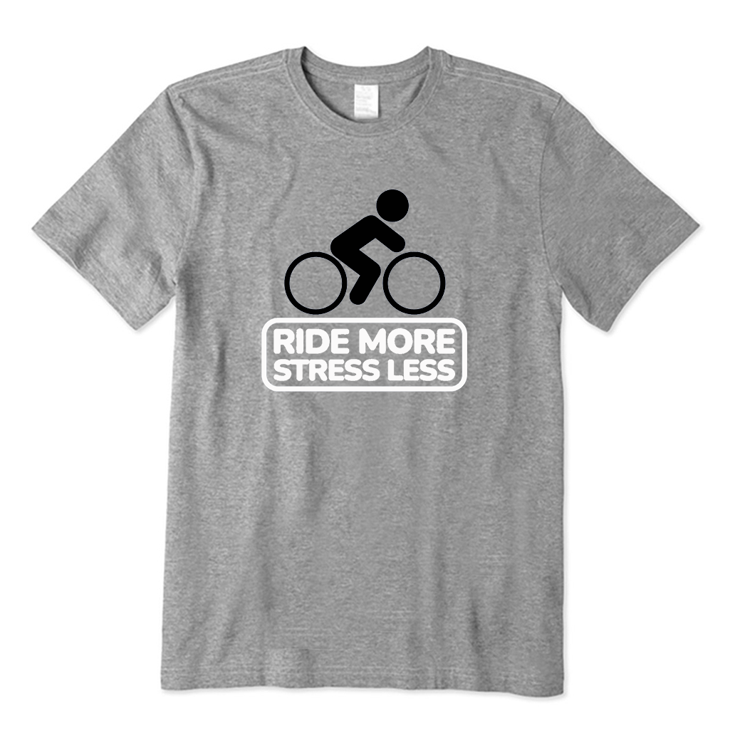 Ride More Stress Less T-shirt